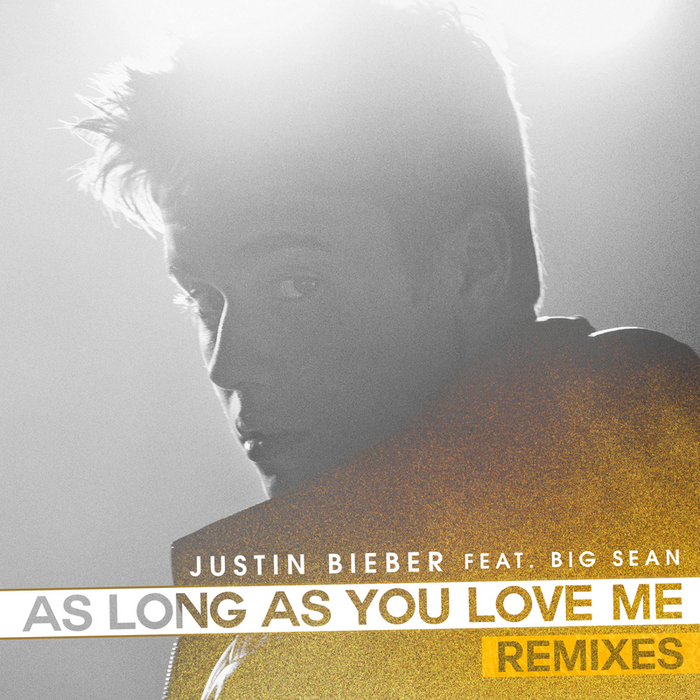 Justin Bieber As Long As You Love Me Mp3 Download